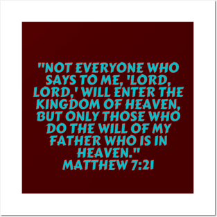 Bible Verse Matthew 7:21 Posters and Art